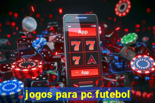 jogos para pc futebol